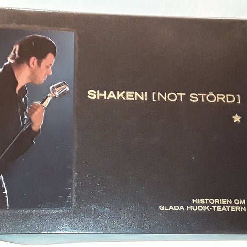 Shaken! [Not störd] : historien om Glada Hudik-teatern