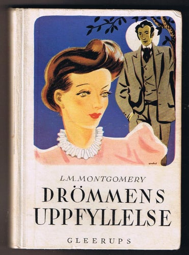L M Montgomery: Drömmens uppfyllelse