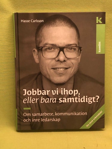 Jobbar vi ihop, eller bara samtidigt? om samarbete, kommunikation och inre ledar