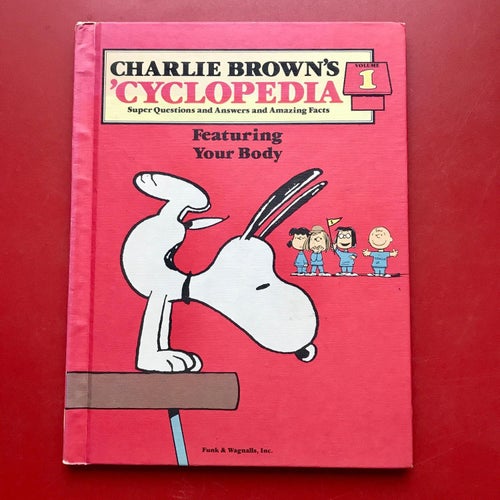 CHARLIE BROWNÂ´S Â´CYCLOPEDIA Volume 1 Featuring Your Body 1980