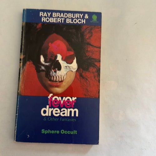 Fever Dream & Other Fantasies av Ray Bradbury & Robert Bloch