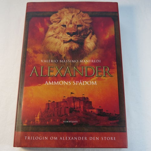 Alexander: Ammons Spådom - Valerio Massimo Manfredi