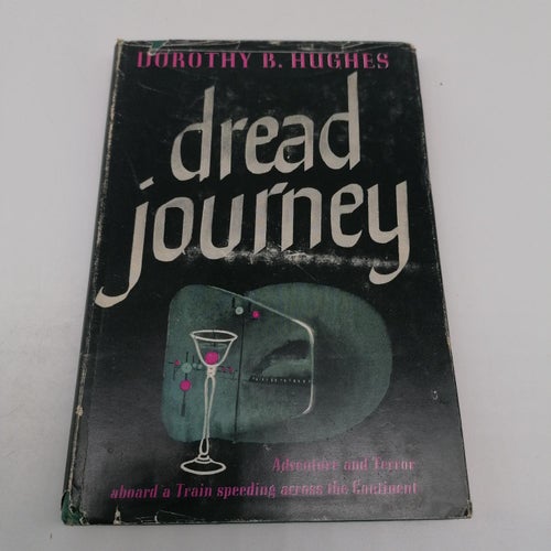 Dorothy B. Hughes - Dread Journey - US 1946