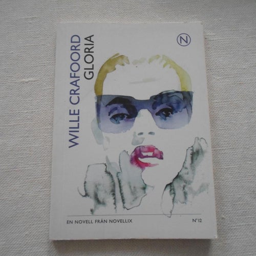 Wille Crafoord Gloria Novelix no 12 ISBN 9789186847357