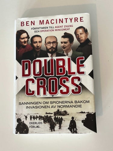 Double Cross - sanningen om spionerna bakom dagen D