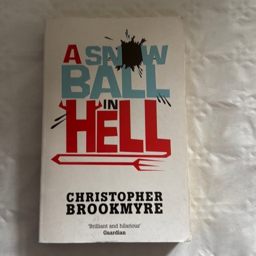 A Snowball in Hell av Christopher Brookmyre, publicerad 2008