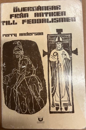 Övergångar från antiken till feodalismen av Perry Anderson