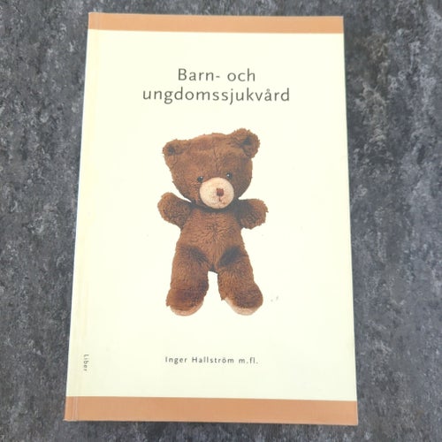 Barn- och ungdomssjukvård av Inger Hallström m.fl.