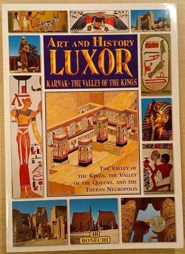 Art and History of Luxor: Karnak: The Valley of the King / Giovanna Magi