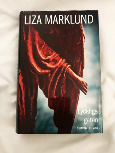 Liza Marklund - "Lyckliga gatan", 2013 - Spännande läsning
