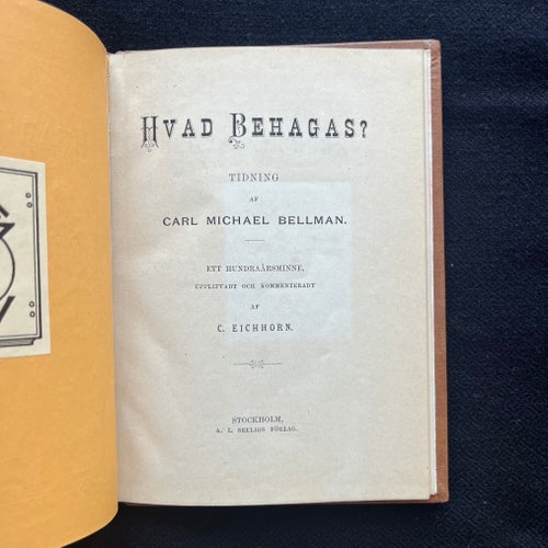 Carl Michael Bellman – Hvad Behagas? – Originalupplaga 1881 i helskinnband RAR