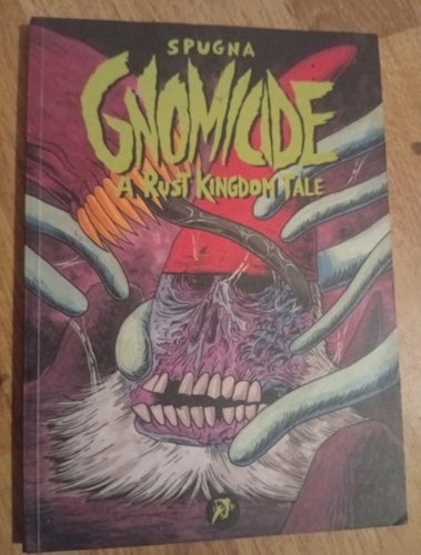 Gnomicide: A Rust Kingdom Tale av Spugna