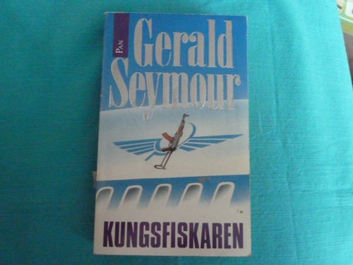KUNGSFISKAREN, GERALD SEYMOUR, BOK, BÖCKER