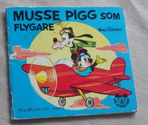 Musse Pigg som flygare . Walt Disney . 1970 - disneybok