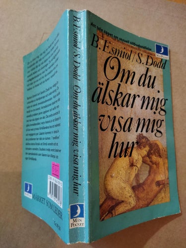 Om du älskar mig visa mig hur av B. Esmiol, S Dodd. bok, pocket. Very Good