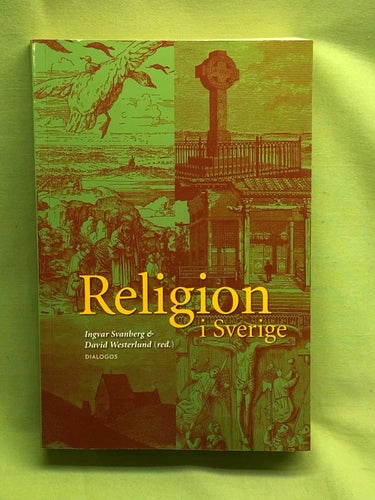 Religion i Sverige / Svanberg, Ingvar - Westerlund, David