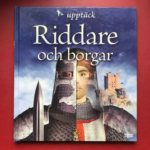 UPPPTÄCK RIDDARE OCH BORGAR Philip Dixon 2008