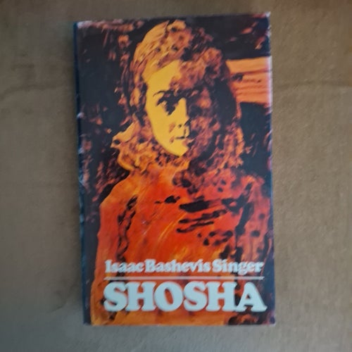 Shosha - Isaac Bashevis Singer - 1979