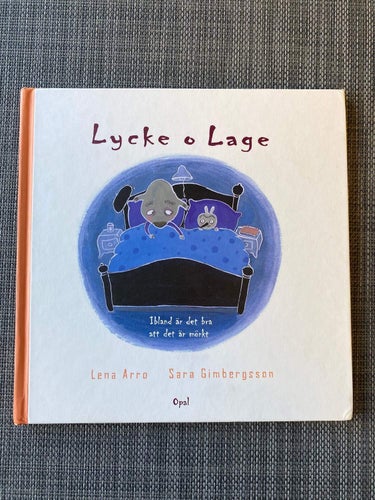 Lena Arro / Sara Grimbergsson - Lycke & Lage