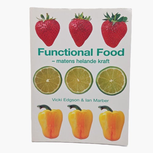 Functional Food: matens helande kraft - Vicki Edgson & Ian Marber