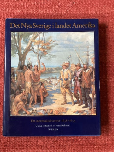 Det Nya Sverige i landet Amerika, Rune Ruhnbro, 1988, inbunden, gott skick.
