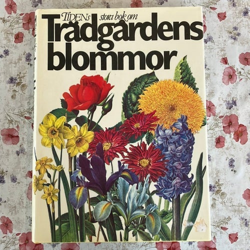 Trädgårdens blommor - Tidens stora bok om