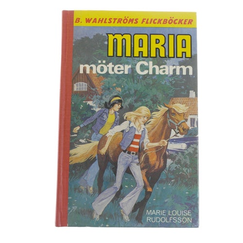 Marie Louise Rudolfsson - Maria möter Charm