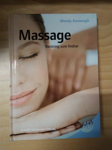Massage Beröring som lindrar av Wendy Kavanagh