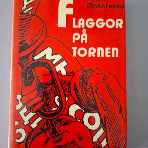 Anton Makarenko: Flaggor på tornen
