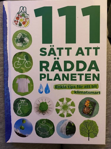 111 Sätt Att Rädda Planeten - Jonna Karvonen och Marie Schjulström, 2019