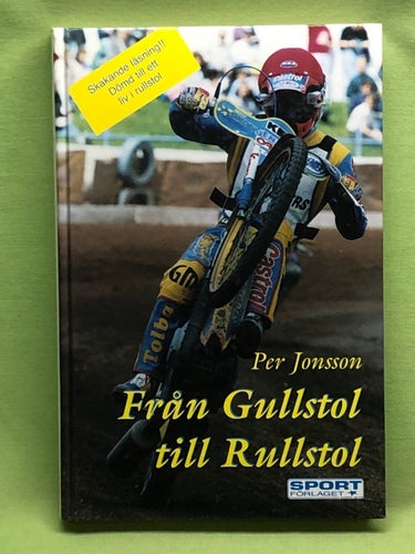 Från gullstol till rullstol / Jonsson, Per