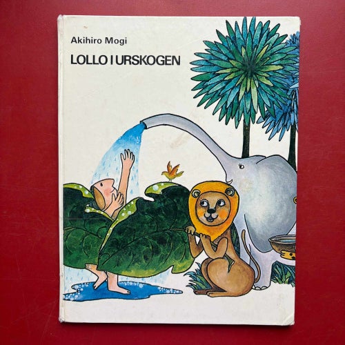 LOLLO I URSKOGEN Akihiro Mogi 1974