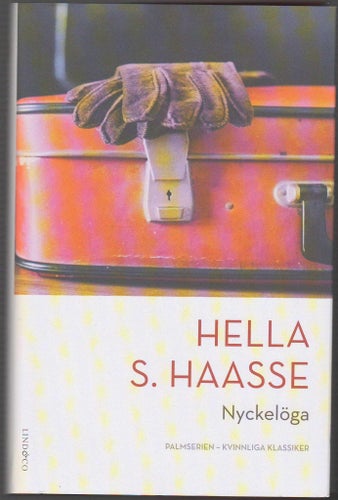 Nyckelöga / Hella S. Haasse