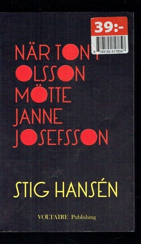 Stig Hansén - När Tony Olsson mötte Janne Josefsson