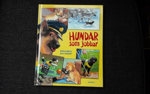 Hundar som jobbar av Ulrika Nulty och Jens Ahlbom, 2004