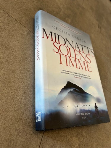 Midnattssolens timme av Cecilia Ekbäck, Historisk roman