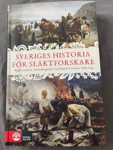 Sveriges historia för släktforskare av Roger Axelsson, Carin Bergström, Carl