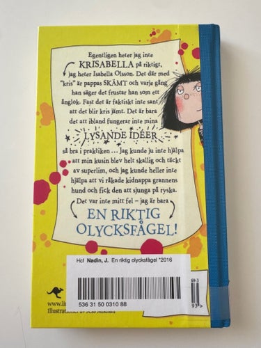 Krisabella Olsson: En riktig olycksfågel av Joanna Nadin, 2016