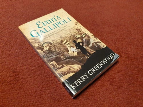 Evan's Gallipoli - Kerry Greenwood – Gripande historisk äventyrsroman (Engelska)