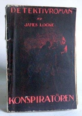 James Locke . Konspiratören . 1918 . kriminalroman