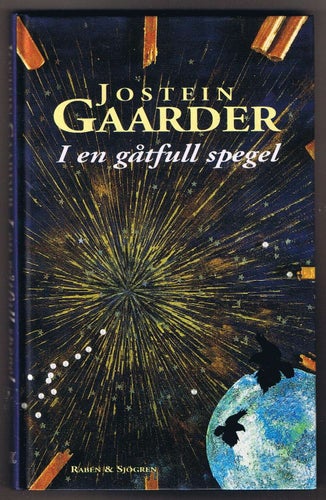 Jostein Gaarder: I en gåtfull spegel - 1:a upplagan!