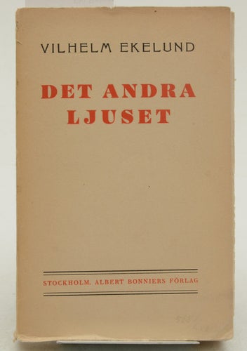 Det andra ljuset / Vilhelm Ekelund.