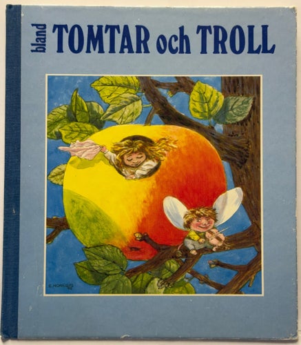 Bland Tomtar och Troll av Hans-Eric Hellberg, Irmelin Sandman Lilius, Margareta