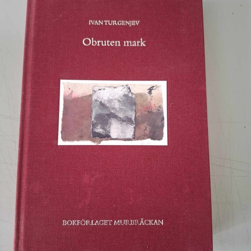 Ivan Turgenjev: Obruten mark
