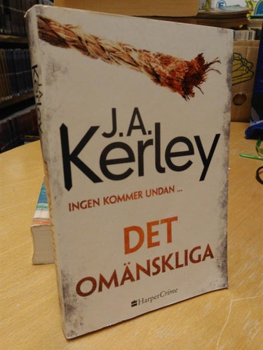 Det omänskliga - J A Kerley. bok, Very Fine Plus