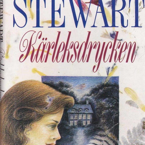 Mary Stewart / Kärleksdrycken / Inbunden / Nära nyskick