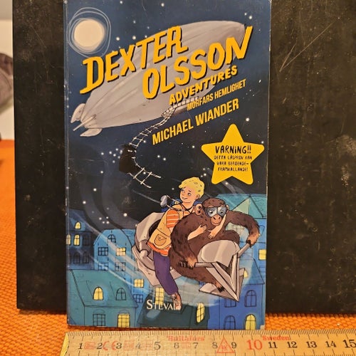Dexter Olsson: Morfars hemlighet av Michael Wiander, 2017
