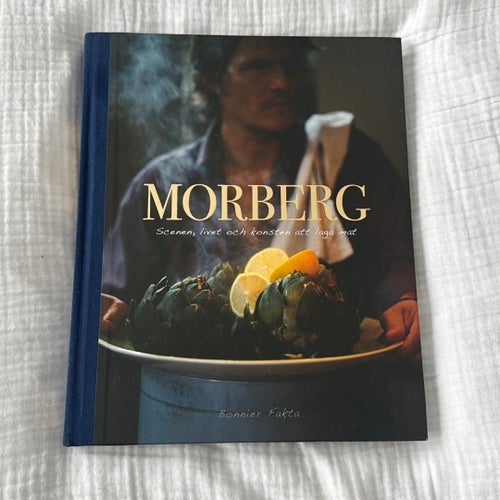 Morberg - Scenen, livet och konsten att laga mat