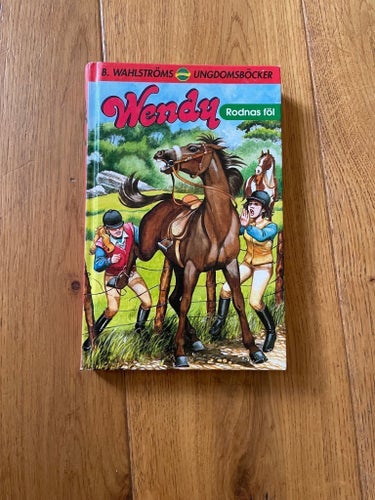 Wendy - Rodnas föl, B. Wahlströms ungdomsböcker, hästar