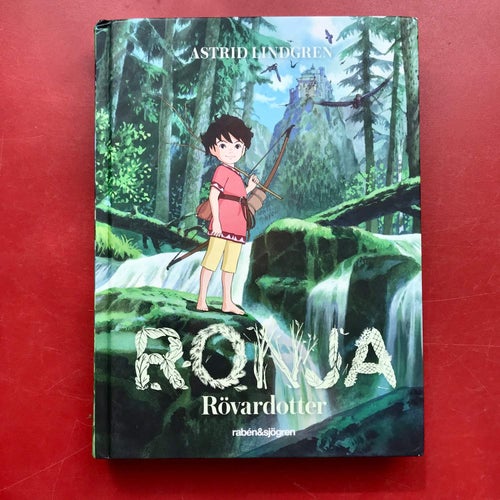 RONJA RÖVARDOTTER Astrid Lindgren ill: Katsuya Kondo 2016